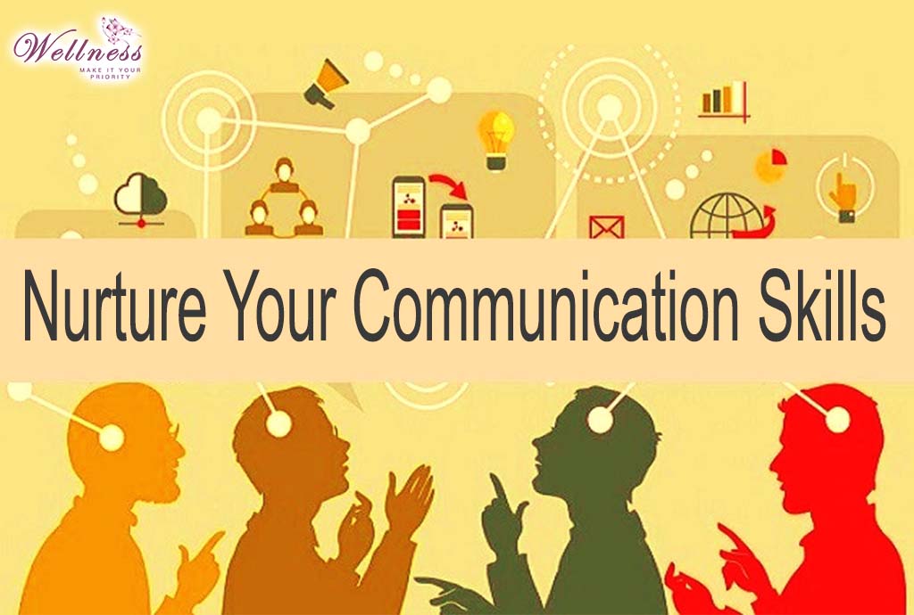 Nurture Your Communication Skills