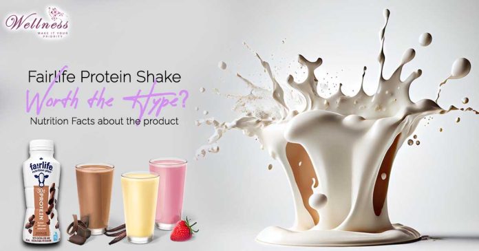 Fairlife Protein Shake Worth the Hype? Nutrition Facts about the Product
