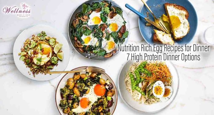 Nutrition Rich Egg Recipes for Dinner: 7 High Protein Dinner Options